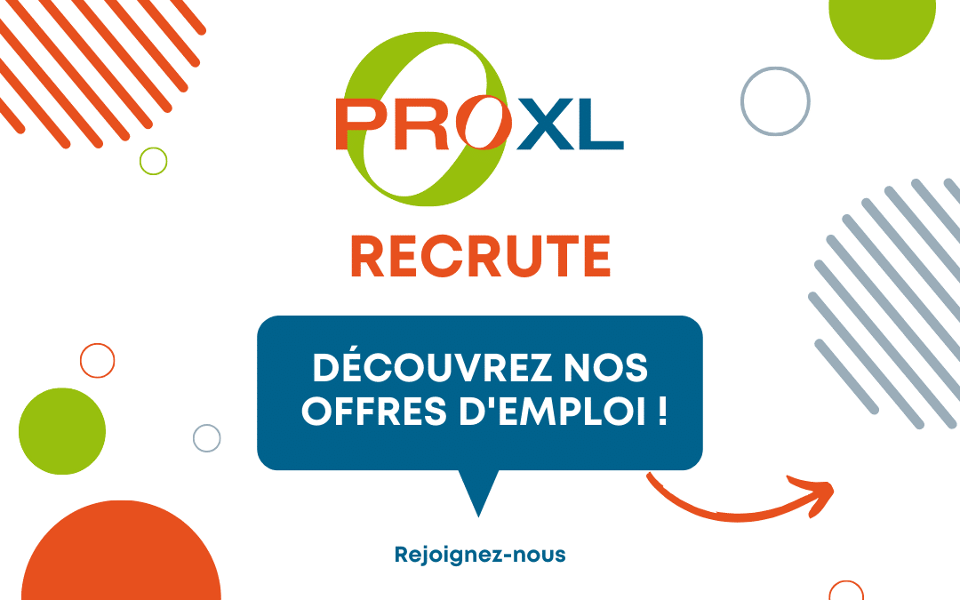 PRO XL Recrute, découvrez nos offres d'emploi !